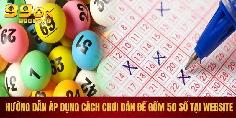 Hướng dẫn chơi dàn đề 50 số